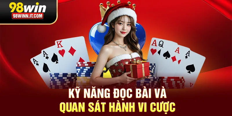 Kỹ năng đọc bài và quan sát hành vi cược